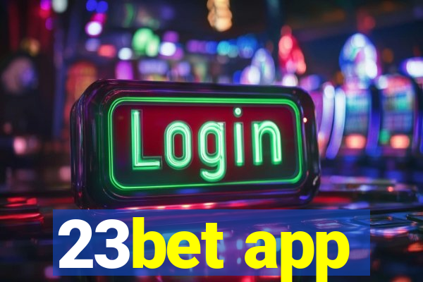 23bet app